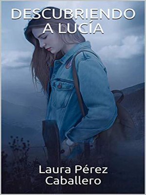 Descubriendo a Lucía - ebook